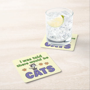Posavasos Cuadrado De Papel Me dijeron que habría GATOS