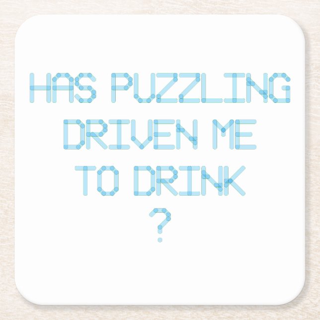 POSAVASOS CUADRADO DE PAPEL ¿ME HA IMPULSADO A BEBER? (Anverso)