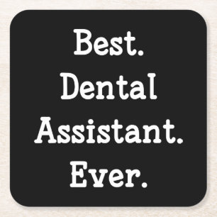 Posavasos Cuadrado De Papel Mejor. Auxiliar dental. Nunca.