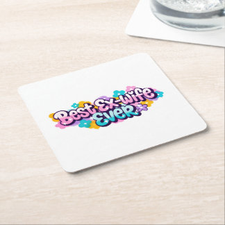 Posavasos Cuadrado De Papel Mejor ex esposa jamás (Estilo 1)
