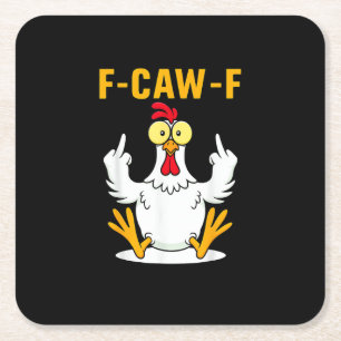 Posavasos Cuadrado De Papel Meme de gallo de cita F-Caw-F