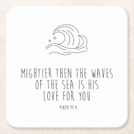 Posavasos Cuadrado De Papel Mightier than the waves of the sea