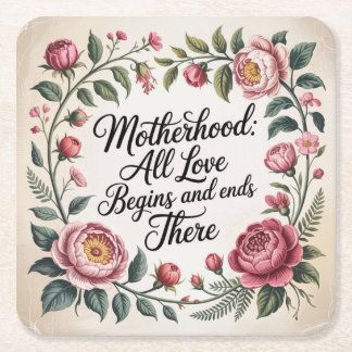 Posavasos Cuadrado De Papel Motherhood: All Love Begins And Ends There