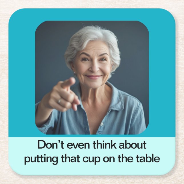 Posavasos Cuadrado De Papel Mother's always right funny photo  (Anverso)