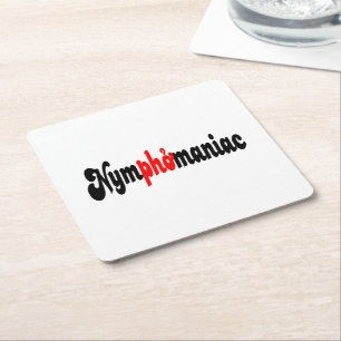 Posavasos Cuadrado De Papel Ninfomaniaco