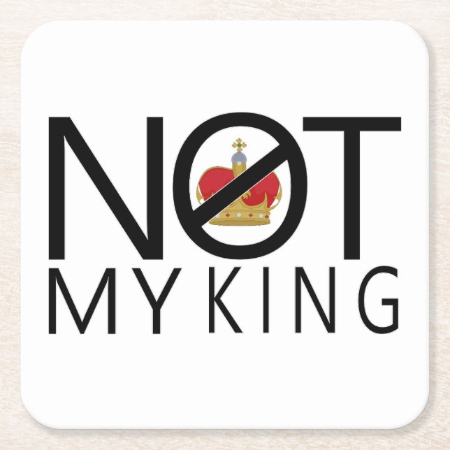 Posavasos Cuadrado De Papel No es mi rey (Anverso)