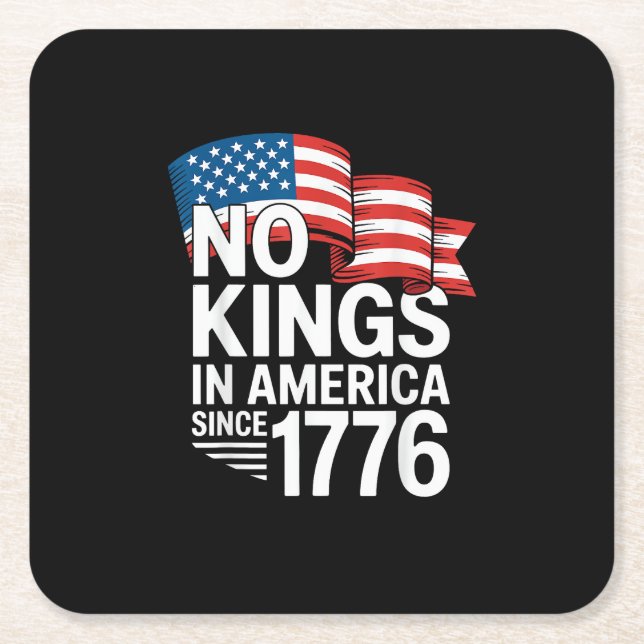 Posavasos Cuadrado De Papel No Kings In America Since 1776 Protest Creative St (Anverso)