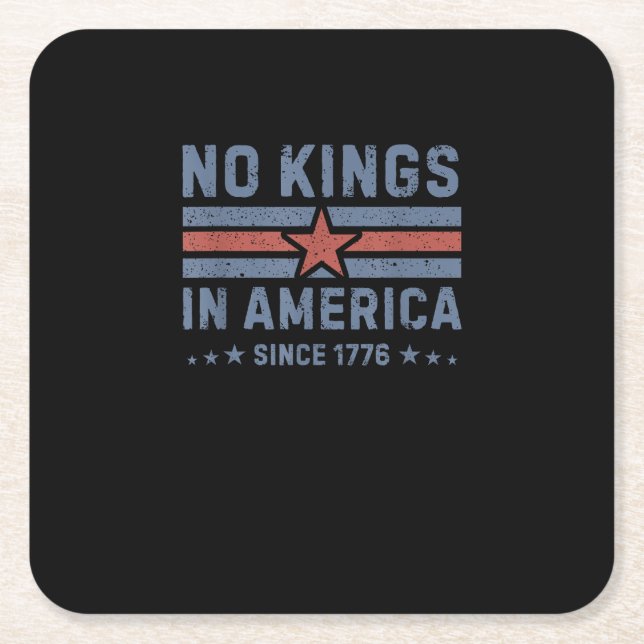 Posavasos Cuadrado De Papel No Kings In America Since 1776 Vintage (Anverso)