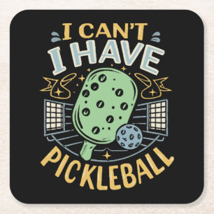 Posavasos Cuadrado De Papel No puedo tener pickleball