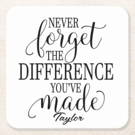 Posavasos Cuadrado De Papel Nunca Olvides La Diferencia: Frase Motivacional
