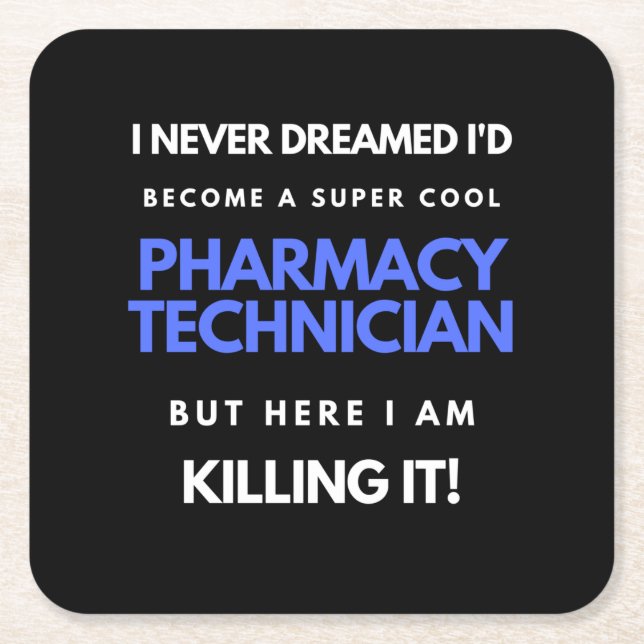 Posavasos Cuadrado De Papel Nunca soñé que me convertiría en una farmacia supe (Anverso)