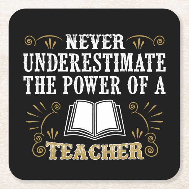 Posavasos Cuadrado De Papel Nunca subestime el poder de un profesor (Anverso)