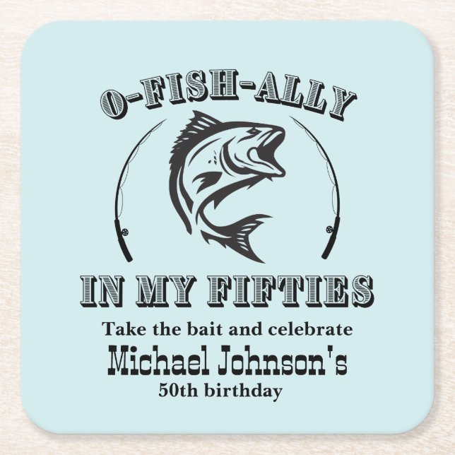 Posavasos Cuadrado De Papel O-fish-ally In my Fifty 50th Birthday Party (Anverso)