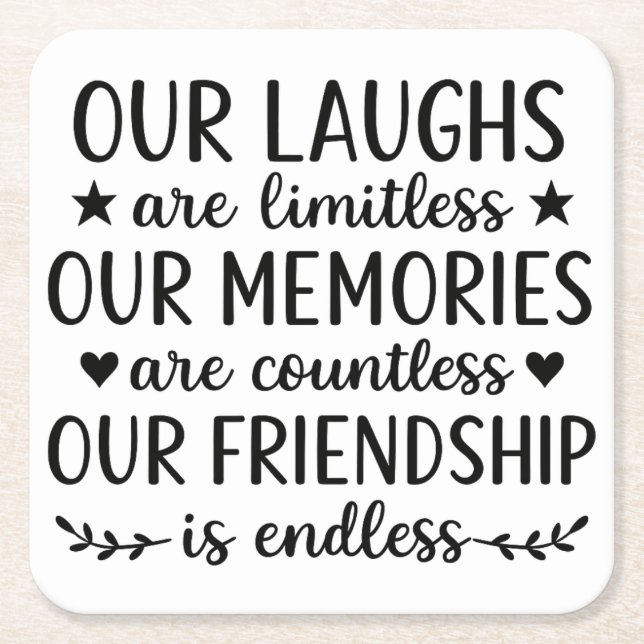 Posavasos Cuadrado De Papel Our Laughs Are Limitless Friendship Quote (Anverso)