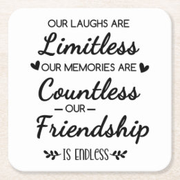 Posavasos Cuadrado De Papel Our Laughs Are Limitless Friendship Quote