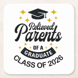 Posavasos Cuadrado De Papel Padres aliviados de graduado divertida graduación 