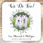 Posavasos Cuadrado De Papel Personalizado Nosotros También Eucalyptus Perro Ma<br><div class="desc">¡Nosotros También Lo Hacemos! Añada el toque final a su boda con estos tiernos bodas de fotos personalizados. Perfecto para su boda después del fiesta y la recepción, y como favores matrimoniales para sus invitados. Personalizar estas galas de boda de perro fotográfico con tu foto boda favorita, foto de perro...</div>