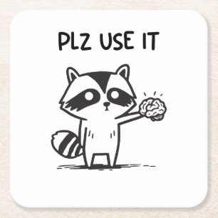Posavasos Cuadrado De Papel Por Favor Úselo - Gracioso Racoon Sarcástico