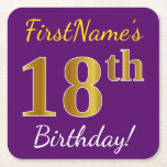 Posavasos Cuadrado De Papel Purple, Faux Gold 18th Birthday   Custom Name<br><div class="desc">Este sencillo diseño de montaña rusa de papel muestra un mensaje como "¡Cumpleaños 18 de FirstName!", donde el "18" tiene un aspecto de color falso/imitación de oro, en un fondo morado. El nombre se puede personalizar. Las galletitas de papel personalizadas como estas podrían ser usadas en una fiesta de cumpleaños...</div>