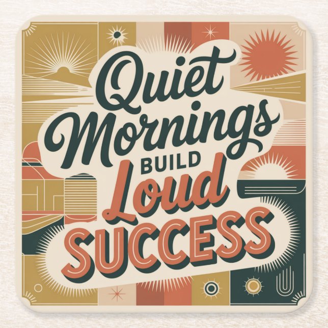 Posavasos Cuadrado De Papel Quiet Mornings Build Loud Success (Anverso)