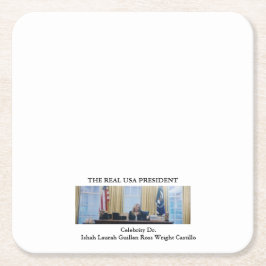 POSAVASOS CUADRADO DE PAPEL #REALUSAPRESIDENT #CELEBRITY #DR #ISHAHLAURAH