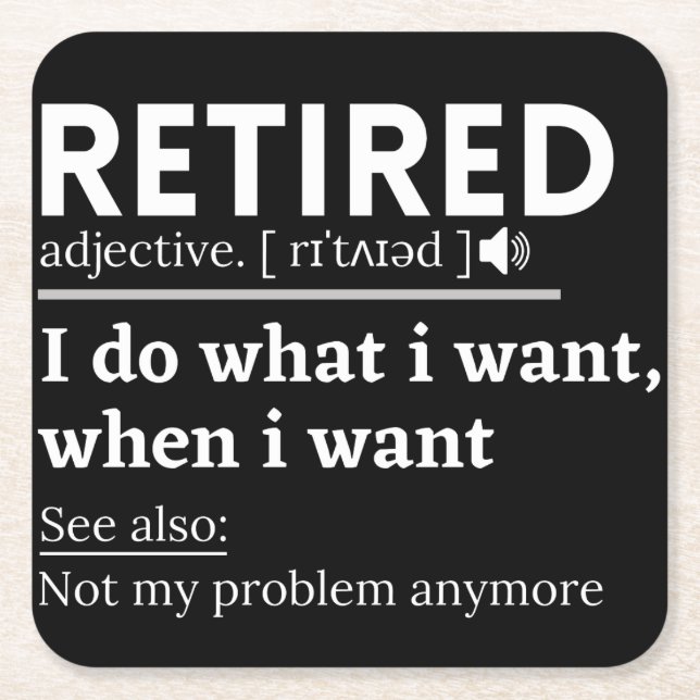 Posavasos Cuadrado De Papel retired definition, funny retirement, retired (Anverso)
