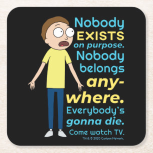 Posavasos Cuadrado De Papel RIQUEZA Y MORTY™  Nadie Existe A Propósito