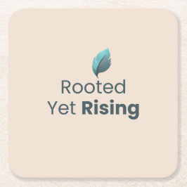 Posavasos Cuadrado De Papel Rooted Yet Rising Minimal Motivational Coaster