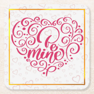 Posavasos Cuadrado De Papel Sé Mía" Texto Vintage: Feliz Día de San Valentín