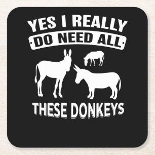 Posavasos Cuadrado De Papel Sí, realmente necesito todos estos burros
