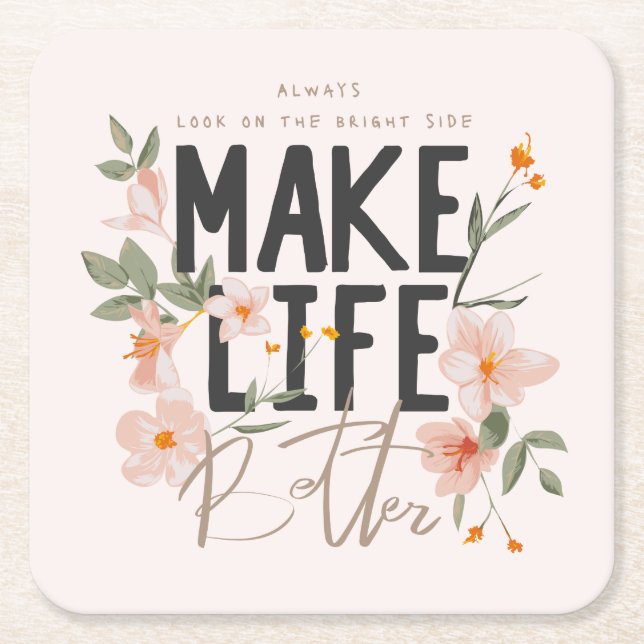 Posavasos Cuadrado De Papel Siempre mire el lado brillante (Anverso)