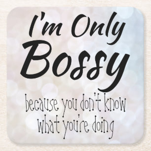 Posavasos Cuadrado De Papel Solo soy Bossy Bokeh