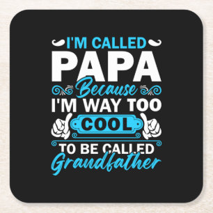 Posavasos Cuadrado De Papel Soy Demasiado Guay Para Llamarme Abuelo