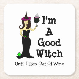 Posavasos Cuadrado De Papel Soy una buena bruja hasta que corra del vino