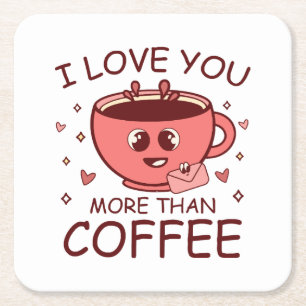 Posavasos Cuadrado De Papel Te amo más que café