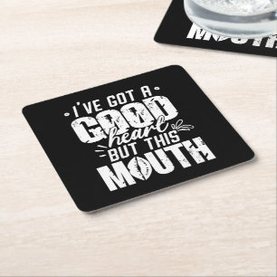 Posavasos Cuadrado De Papel Tengo un buen corazón, pero esta boca divertida di