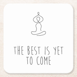 Posavasos Cuadrado De Papel The Best is yet to come