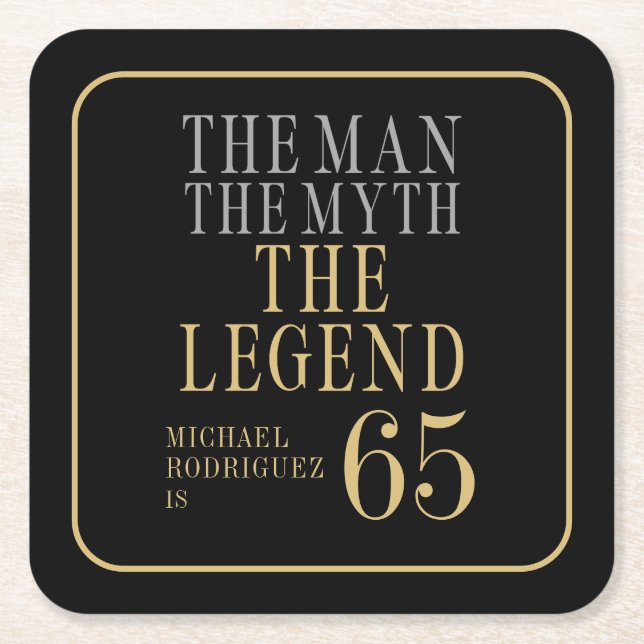 Posavasos Cuadrado De Papel The Man The Myth The Legend 65th Birthday (Anverso)