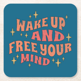 Posavasos Cuadrado De Papel Wake Up and Free your Mind