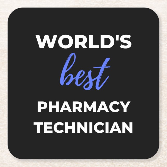 Posavasos Cuadrado De Papel World's Best Pharmacy Technician (Anverso)