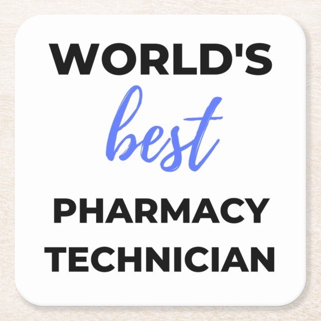 Posavasos Cuadrado De Papel World's Best Pharmacy Technician 2 (Anverso)