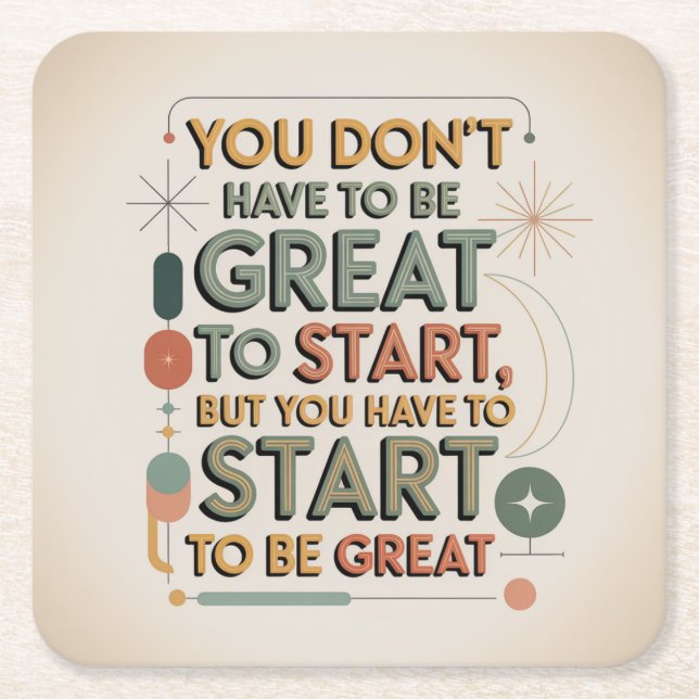 Posavasos Cuadrado De Papel You Don't Have To Be Great To Start (Anverso)