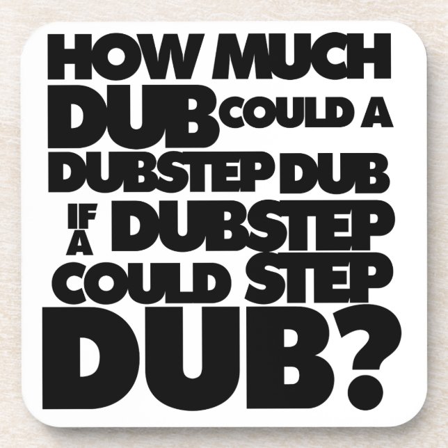Posavasos ¿Cuánto Dubstep? (Frente)