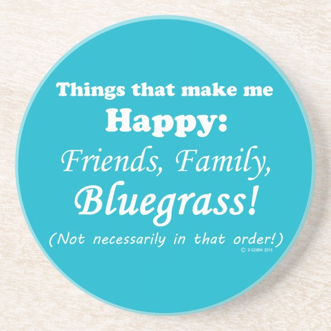 Posavasos De Arenisca Bluegrass me hace feliz (Frente)