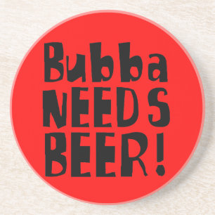 Posavasos De Arenisca ¡Bubba NECESITA la cerveza!
