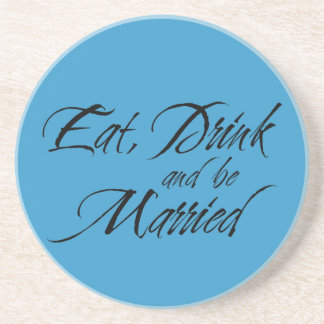 Posavasos De Arenisca Comer Bebida y estar casado sentimiento boda azul