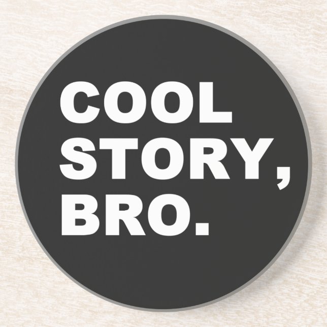 Posavasos De Arenisca Cool Story Bro (Frente)