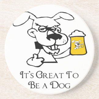 Posavasos De Arenisca Es genial ser un perro que bebe cerveza