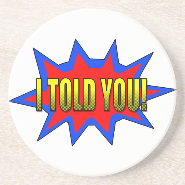 Posavasos De Arenisca Te Lo Dije (Frente)