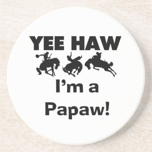 Posavasos De Arenisca Yee Haw, soy camisetas y regalos de Papaw